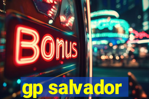 gp salvador